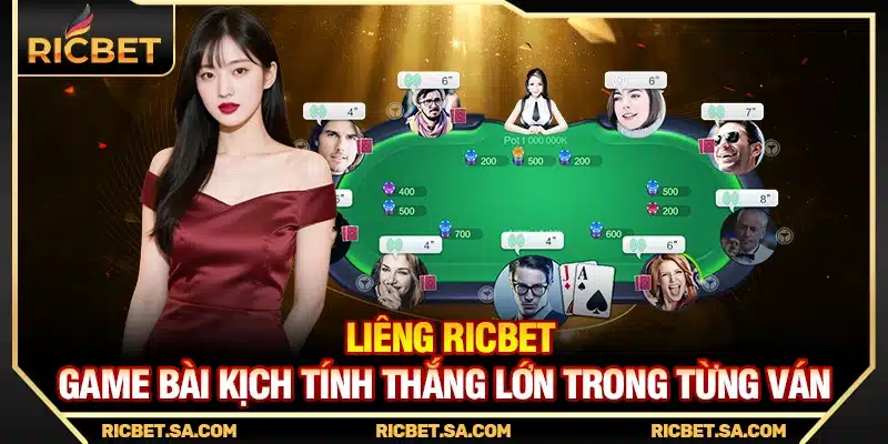 Liêng Ricbet – Game Bài Kịch Tính Thắng Lớn Trong Từng Ván