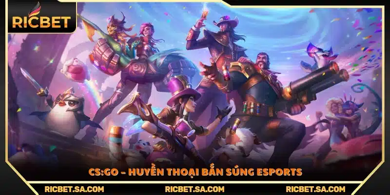 CS:GO – Siêu phẩm bắn súng góc nhìn