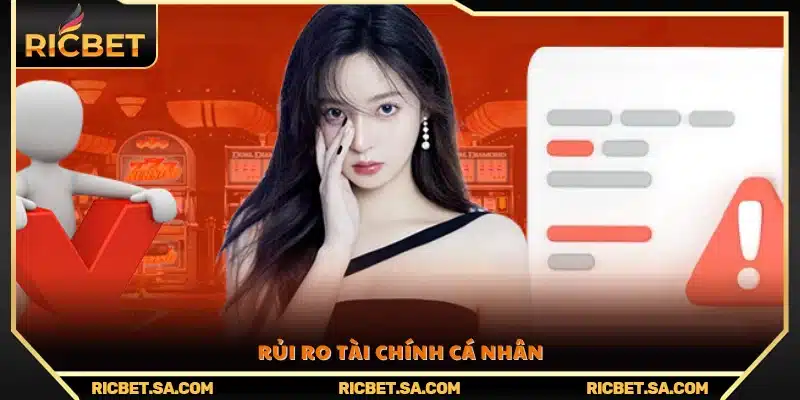 Nguy cơ thiệt hại tài chính mà người chơi có thể gặp phải